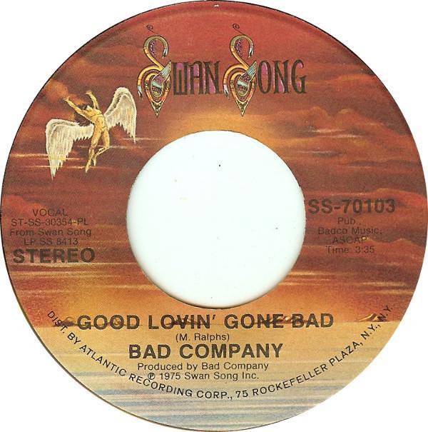 Bad Company  - Good Lovin' Gone Bad