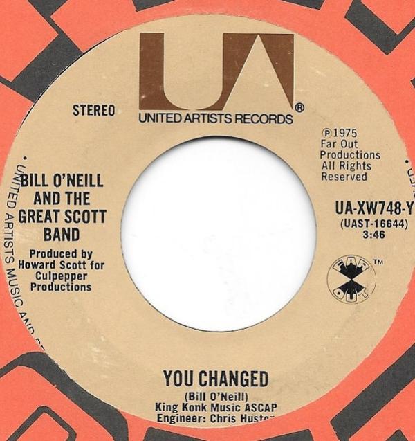 Bill O'Neill, The Great Scott Band - You Changed