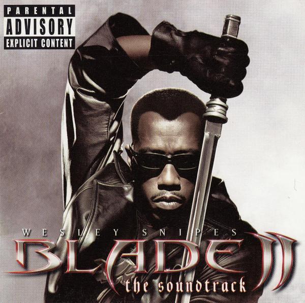  - Blade II (The Soundtrack)