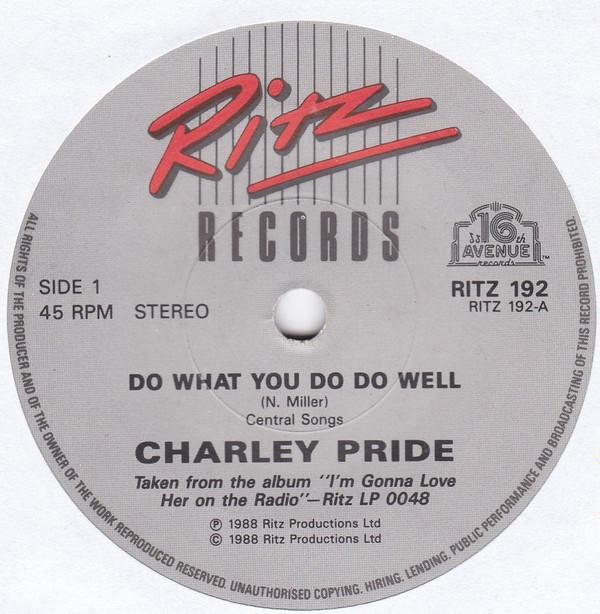 Charley Pride - Do What You Do Well