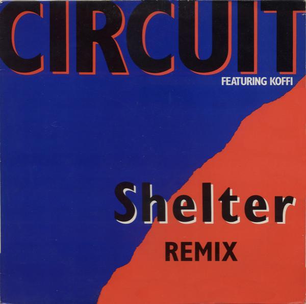 Circuit  - Shelter (Remix)
