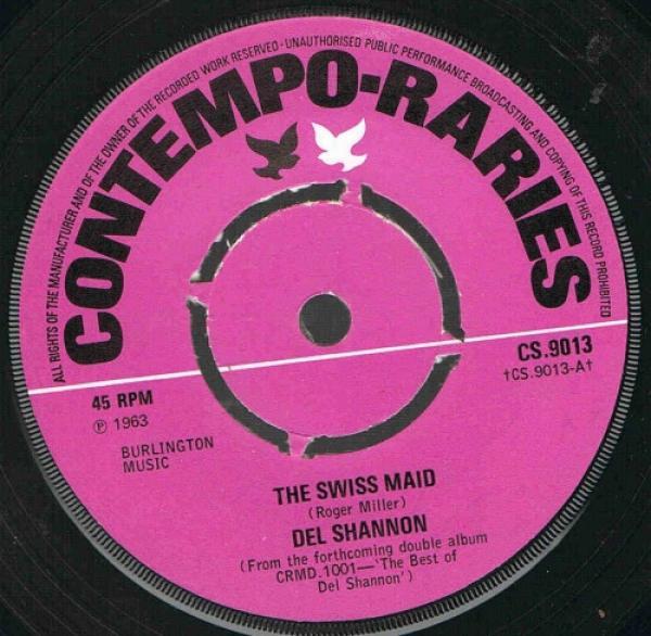 Del Shannon - The Swiss Maid / Hey Little Girl