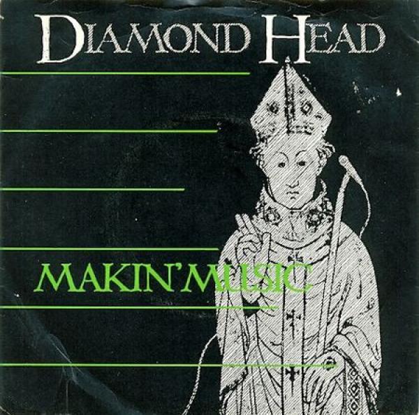 Diamond Head  - Makin' Music
