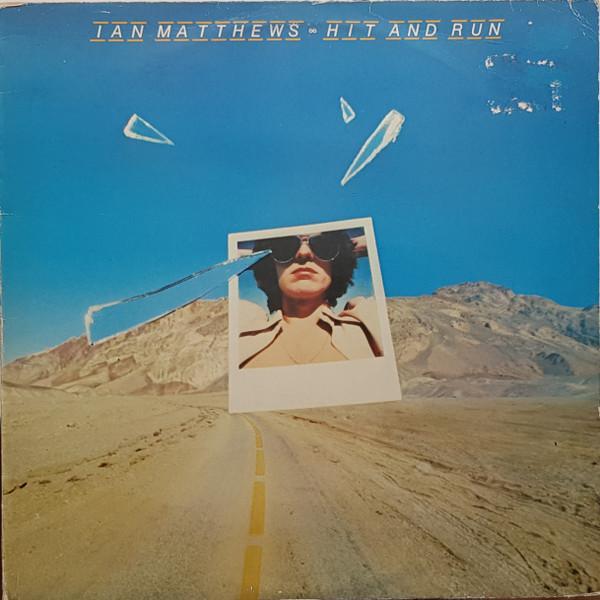 Iain Matthews - Hit And Run