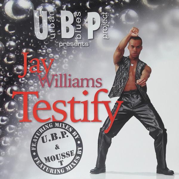 Jay Williams, Urban Blues Project - Testify