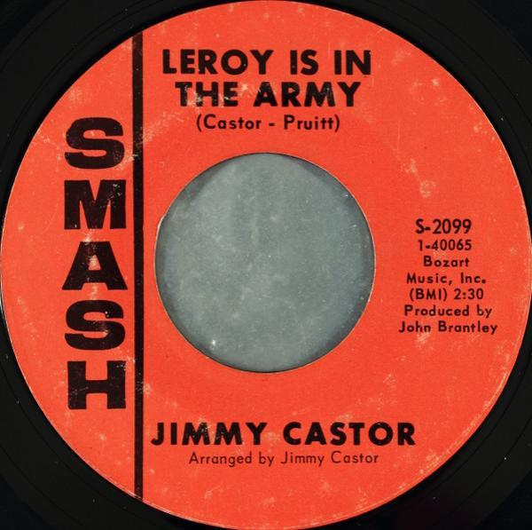Jimmy Castor - Leroy Is In The Army / D-R-Y