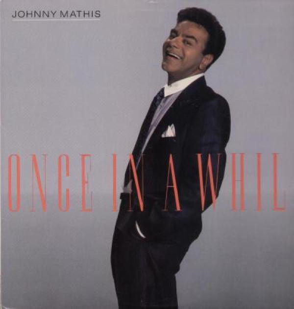 Johnny Mathis - Once In A While