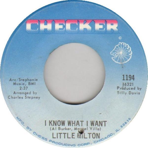 Little Milton - I Know What I Want / You Mean Everything To Me