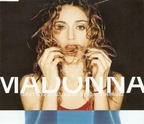 Madonna - Drowned World (Substitute For Love)