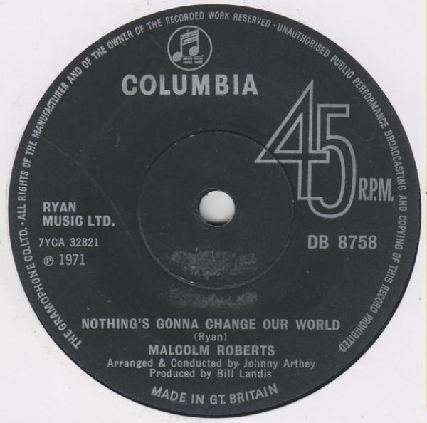 Malcolm Roberts - Nothing's Gonna Change Our World