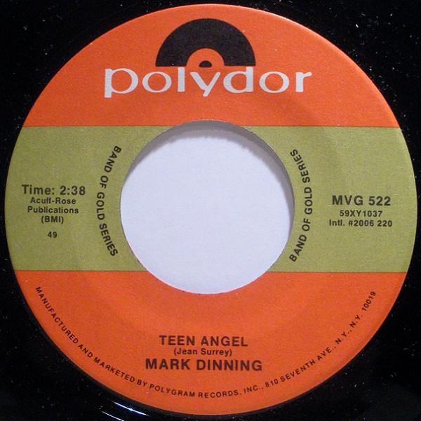 Mark Dinning - Teen Angel / Bye Now Baby