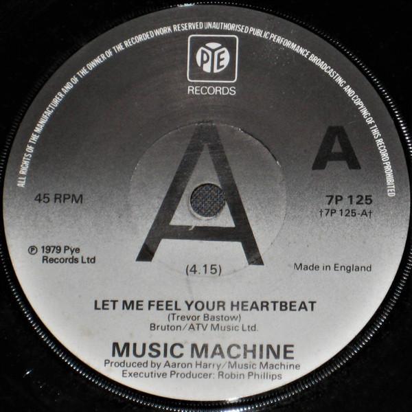 Music Machine (3) - Let Me Feel Your Heartbeat