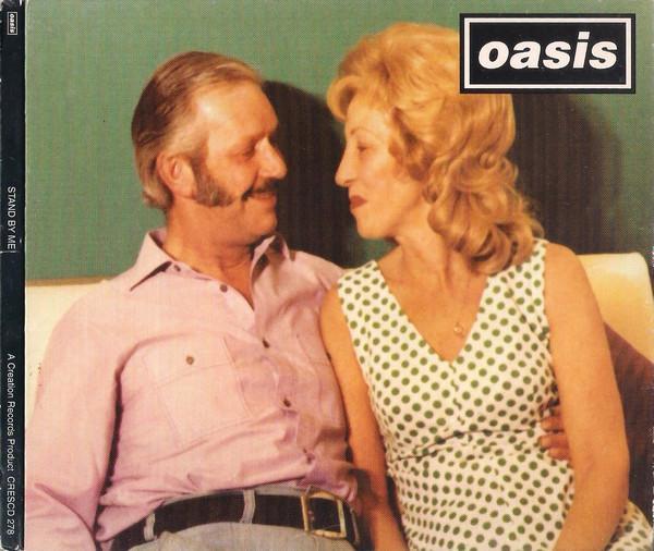 Oasis (2) - Stand By Me
