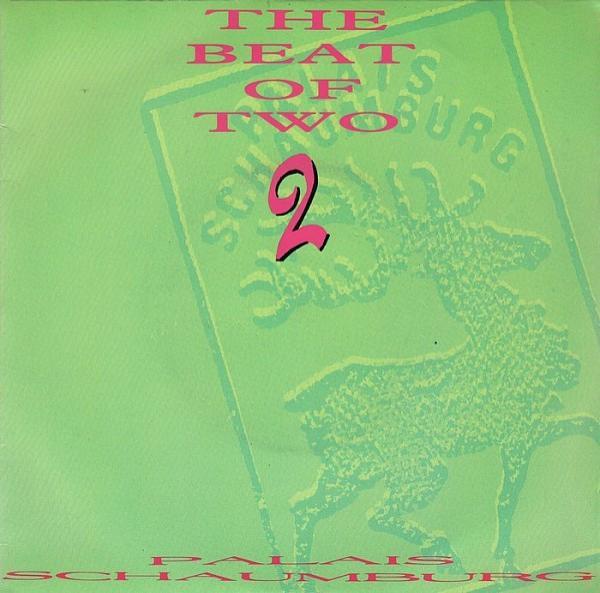 Palais Schaumburg - The Beat Of Two 2