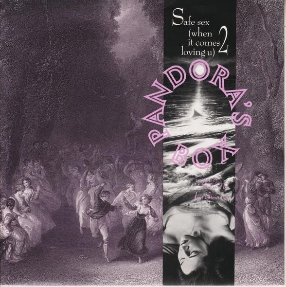 Pandora's Box  - Safe Sex (When It Comes  2 Loving U)