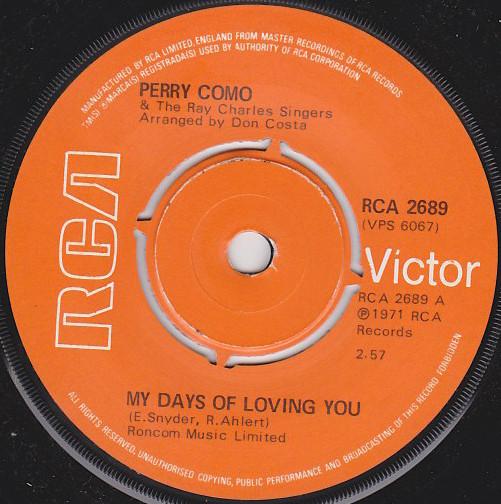 Perry Como, The Ray Charles Singers - My Days Of Loving You