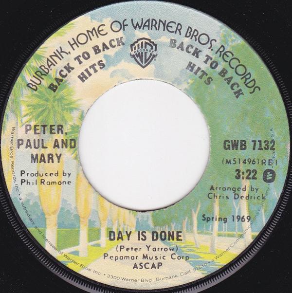 Peter, Paul & Mary - Day Is Done / Leaving On A Jet Plane