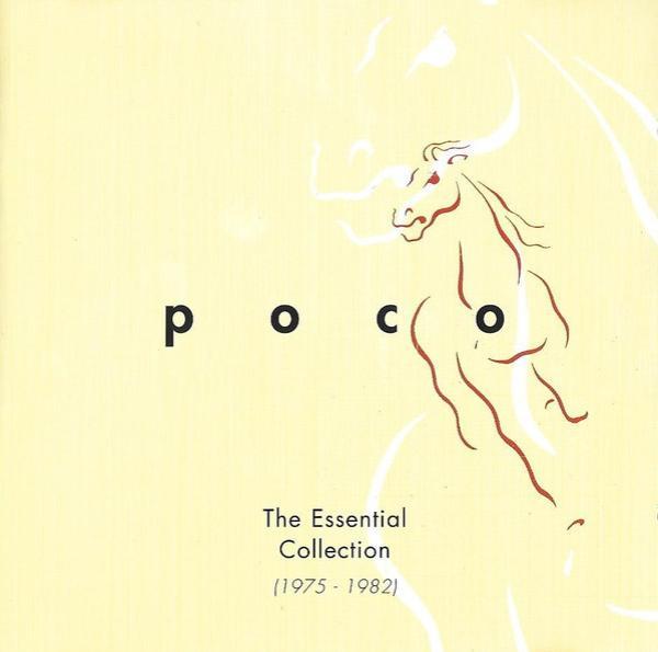 Poco  - The Essential Collection (1975 - 1982)