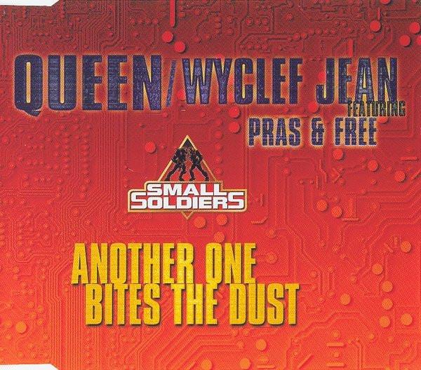 Queen, Wyclef Jean, Pras Michel, Free  - Another One Bites The Dust