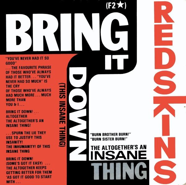 Redskins - Bring It Down (This Insane Thing)
