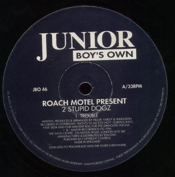 Roach Motel, 2 Stupid Dogz - Trouble