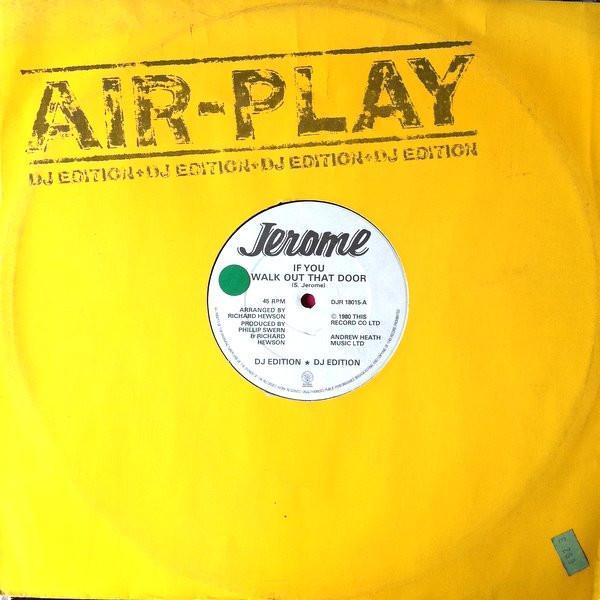 Steve Jerome  - If You Walk Out That Door (DJ Edition)