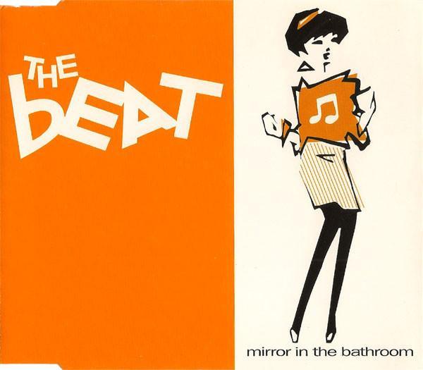 The Beat  - Mirror In The Bathroom