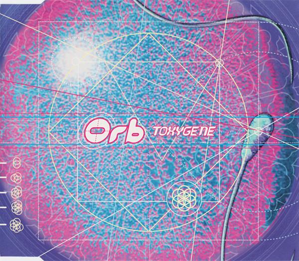 The Orb - Toxygene