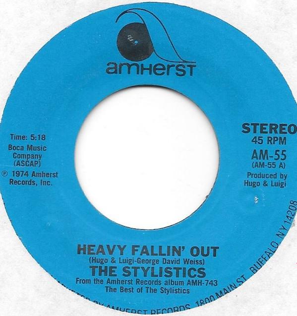 The Stylistics - Heavy Fallin' Out / Can't Help Falling In Love