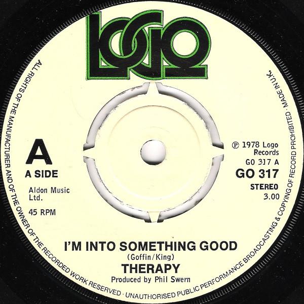 Therapy  - I'm Into Something Good