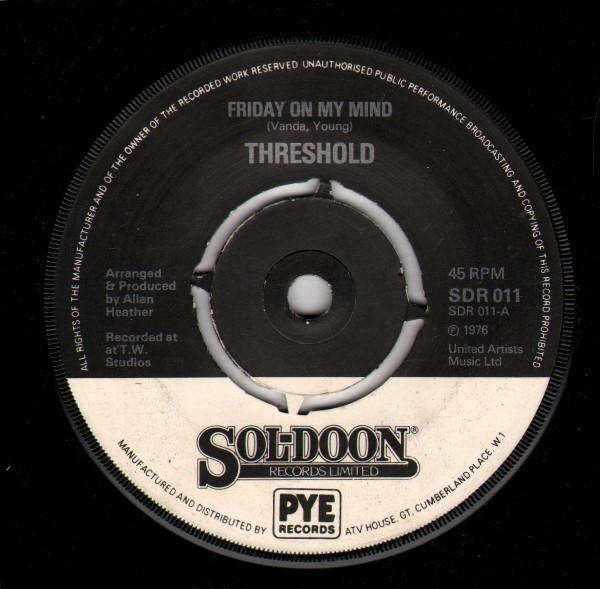 Threshold  - Friday On My Mind