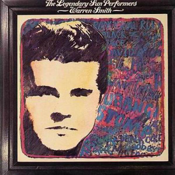 Warren Smith  - The Legendary Sun Performers